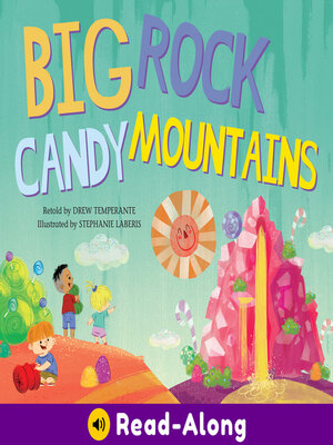 cover image of Big Rock Candy Mountains